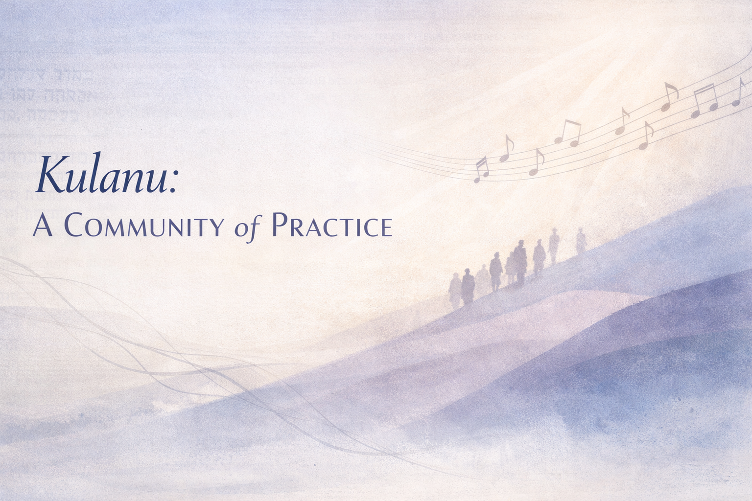 Kulanu: A Community of Prctice