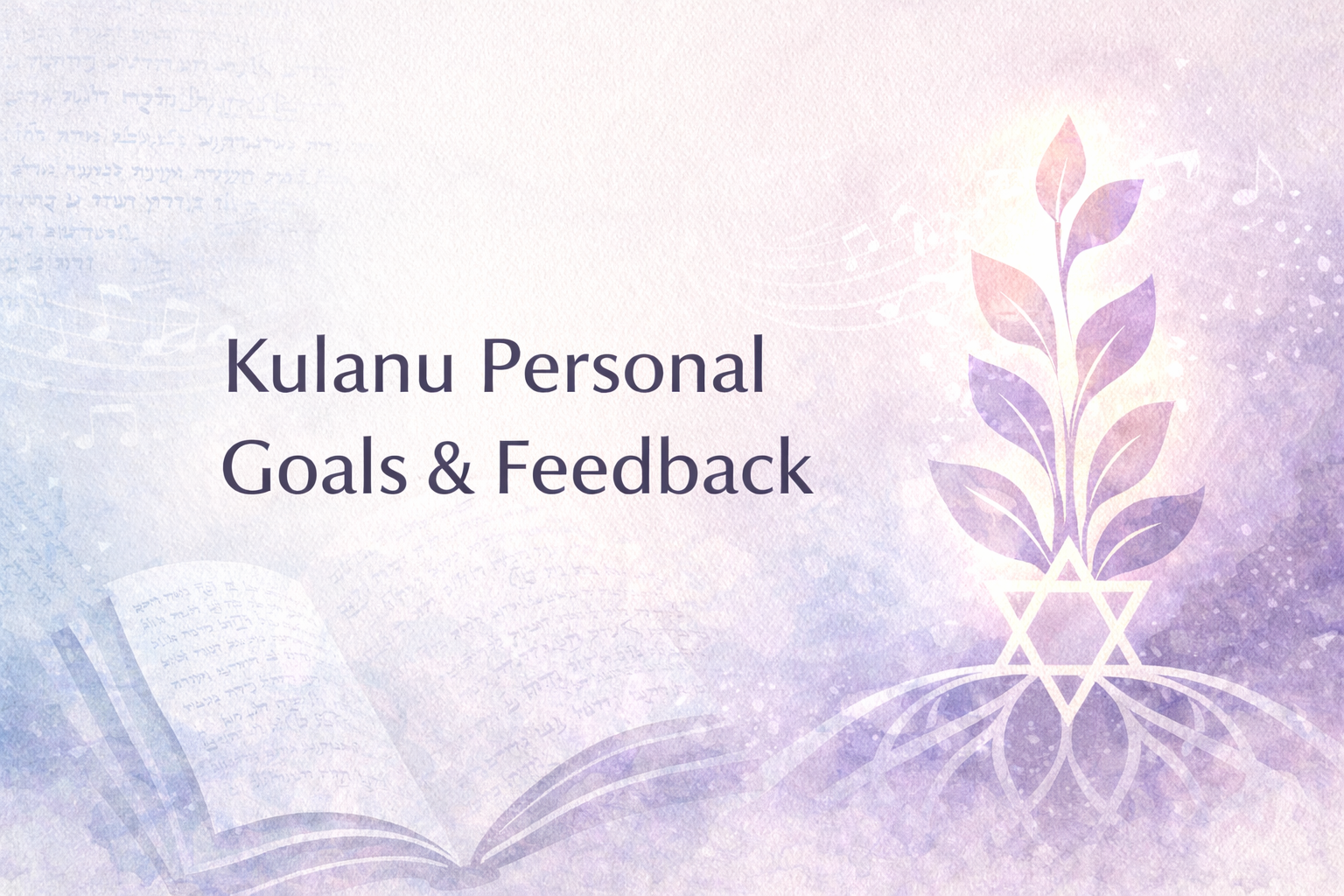 Kulanu Personal Goals & Feedback